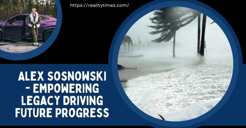 Alex Sosnowski – Empowering Legacy Driving Future Progress