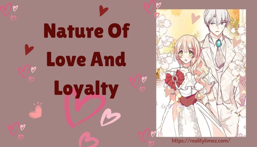 Nature Of Love And Loyalty