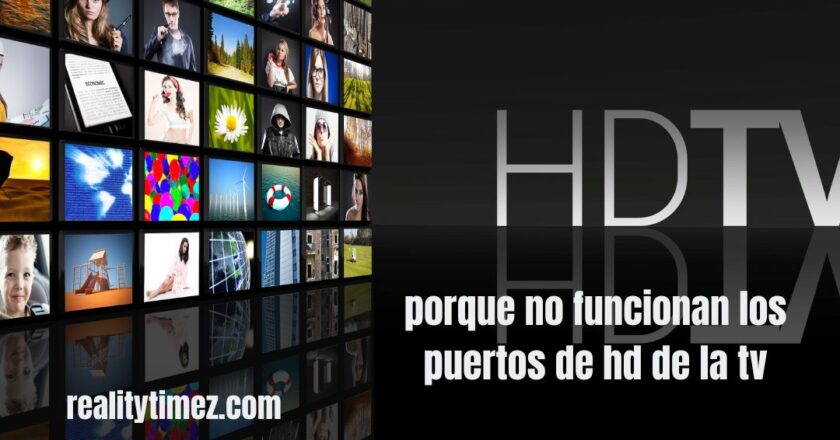 porque no funcionan los puertos de hd de la tv