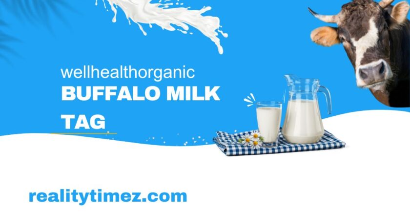 The wellhealthorganic buffalo milk tag – A Healthy Diet