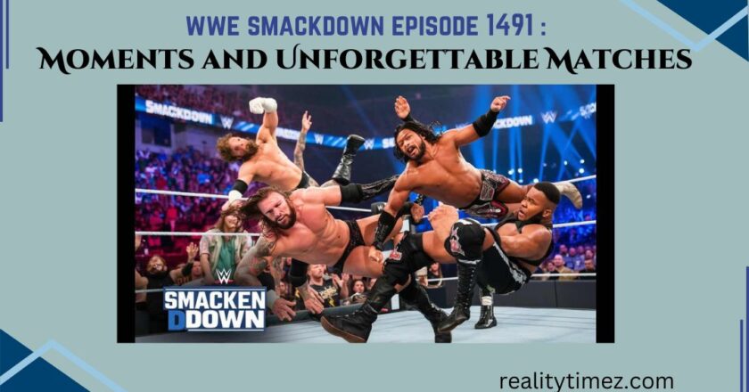 wwe smackdown episode 1491:Moments Unforgettable Matches