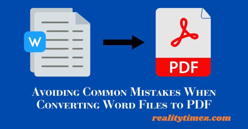 Avoiding Common Mistakes When Converting Word Files to PDF