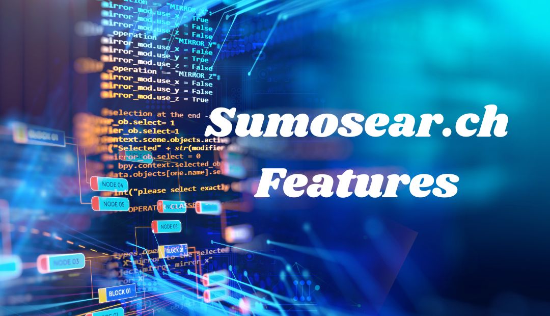 Sumosear.ch Features