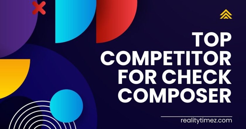 Top competitor for check composer